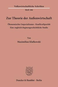 Zur Theorie Der Aussenwirtschaft. Okonomischer Imperialismus - Kaufkraftparitat