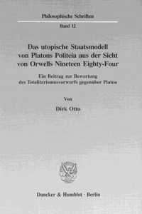 Das Utopische Staatsmodell Von Platons Politeia Aus Der Sicht Von Orwells Nineteen Eighty-Four