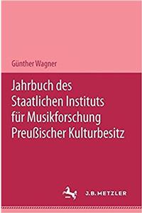 Jahrbuch Des Staatlichen Instituts Für Musikforschung Preußischer Kulturbesitz 2003