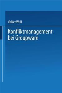 Konfliktmanagement Bei Groupware