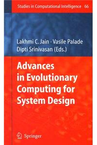 Advances in Evolutionary Computing for System Design