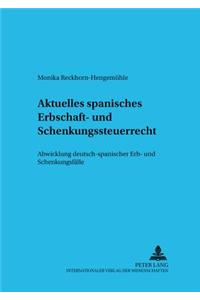 Aktuelles Spanisches Erbschaft- Und Schenkungsteuerrecht