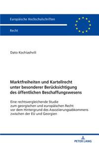Marktfreiheiten Und Kartellrecht Unter Besonderer Beruecksichtigung Des Oeffentlichen Beschaffungswesens