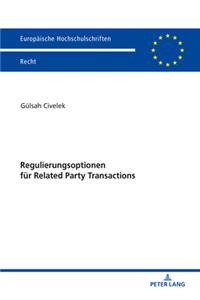 Regulierungsoptionen fuer Related Party Transactions