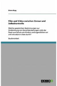 Film und Video zwischen Zensur und Selbstkontrolle