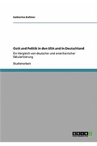 Gott und Politik in den USA und in Deutschland
