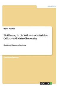 Einführung in die Volkswirtschaftslehre (Mikro- und Makroökonomie)