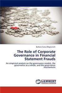 The Role of Corporate Governance in Financial Statement Frauds