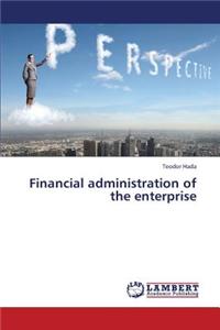 Financial Administration of the Enterprise