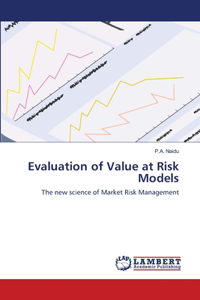 Evaluation of Value at Risk Models