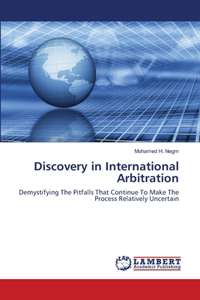 Discovery in International Arbitration