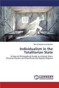 Individualism in the Totalitarian State