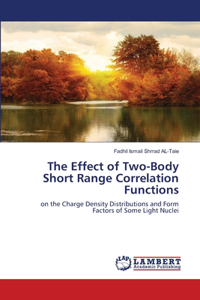 Effect of Two-Body Short Range Correlation Functions