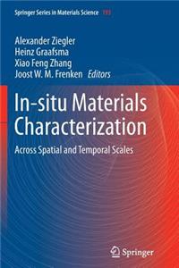 In-Situ Materials Characterization