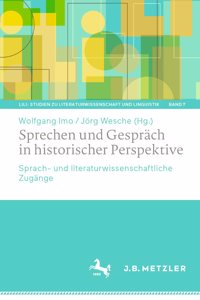 Sprechen Und Gespräch in Historischer Perspektive