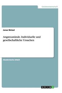 Angstzustände. Individuelle und gesellschaftliche Ursachen
