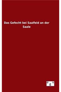 Gefecht bei Saalfeld an der Saale