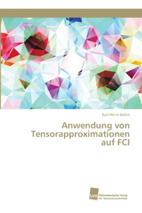 Anwendung von Tensorapproximationen auf FCI