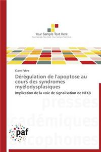 Dérégulation de l'Apoptose Au Cours Des Syndromes Myélodysplasiques