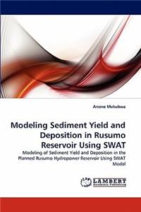 Modeling Sediment Yield and Deposition in Rusumo Reservoir Using SWAT