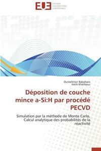 Déposition de Couche Mince A-Si