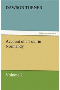 Account of a Tour in Normandy