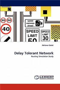 Delay Tolerant Network