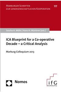 Ica Blueprint for a Co-Operative Decade - A Critical Analysis