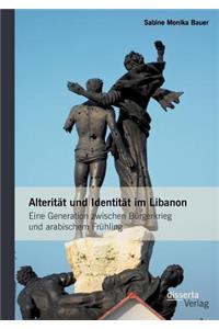 Alterität und Identität im Libanon