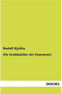 Die Großmächte der Gegenwart