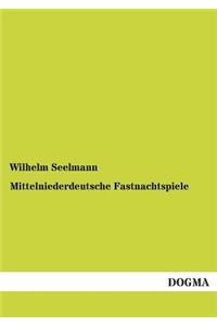 Mittelniederdeutsche Fastnachtspiele