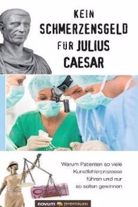 Kein Schmerzensgeld Fur Julius Caesar