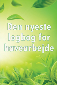 Den nyeste logbog for havearbejde