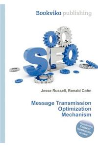 Message Transmission Optimization Mechanism