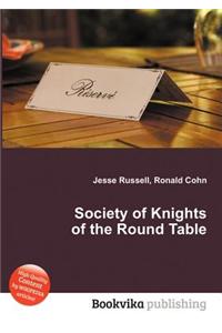 Society of Knights of the Round Table