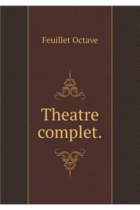 Theatre complet