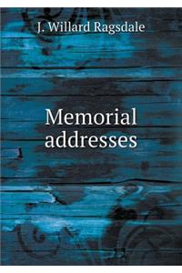 Memorial addresses