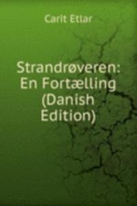Strandroveren: En Fortaelling (Danish Edition)