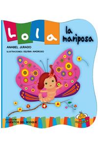Lola La Mariposa