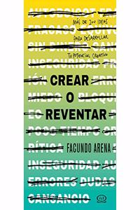 Crear O Reventar