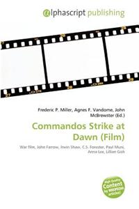 Commandos Strike at Dawn (Film)