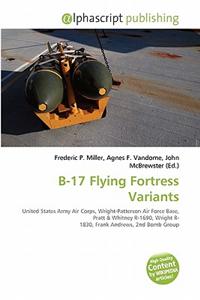 B-17 Flying Fortress Variants