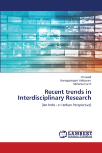 Recent trends in Interdisciplinary Research