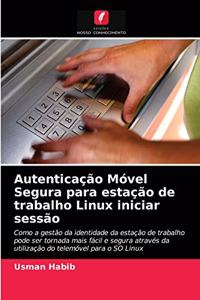 Autenticação Móvel Segura para estação de trabalho Linux iniciar sessão