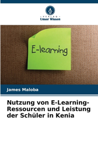Nutzung von E-Learning-Ressourcen und Leistung der Schüler in Kenia