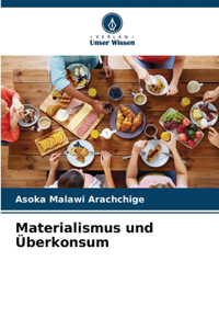 Materialismus und Überkonsum