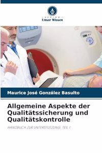 Allgemeine Aspekte der Qualitätssicherung und Qualitätskontrolle