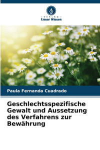 Geschlechtsspezifische Gewalt und Aussetzung des Verfahrens zur Bewährung