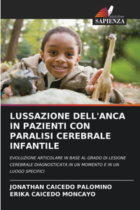 Lussazione Dell'anca in Pazienti Con Paralisi Cerebrale Infantile