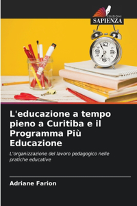 L'educazione a tempo pieno a Curitiba e il Programma Più Educazione